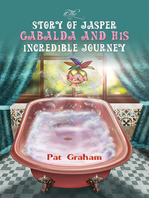 cover image of The Story of Jasper Gabalda and His Incredible Journey